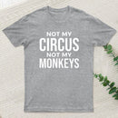 Not My Monkeys T-Shirt