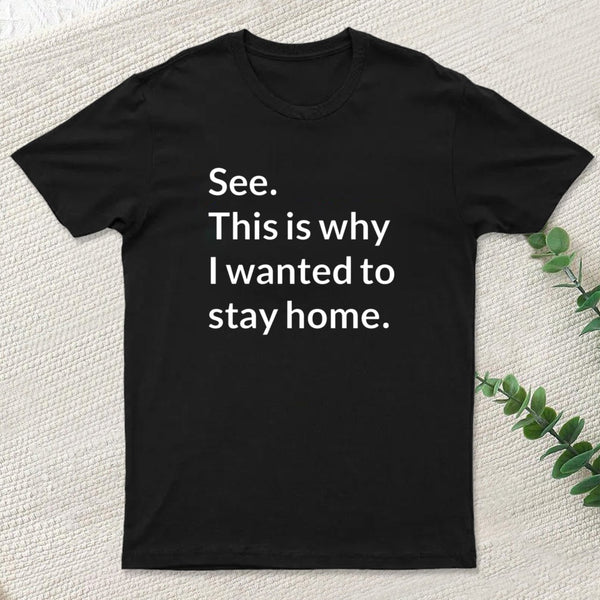 Stay Home T-Shirt