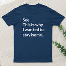 Stay Home T-Shirt