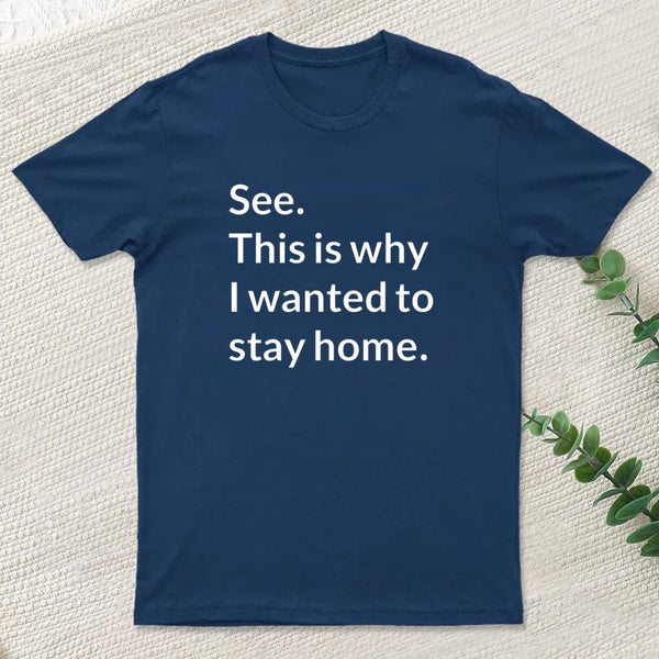 Stay Home T-Shirt