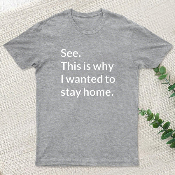 Stay Home T-Shirt