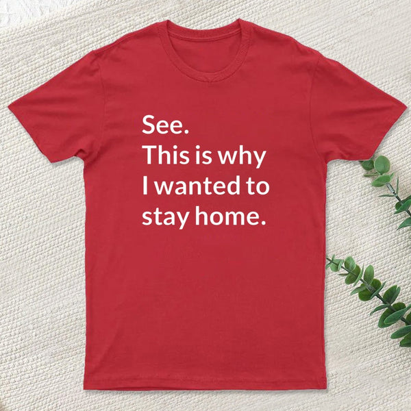 Stay Home T-Shirt