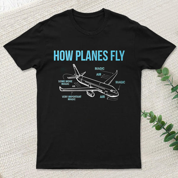How Planes Fly T-Shirt