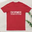 Stay Optimistic T-Shirt
