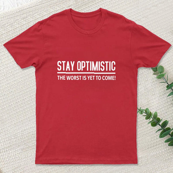 Stay Optimistic T-Shirt