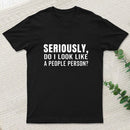 Not A People Person T-Shirt