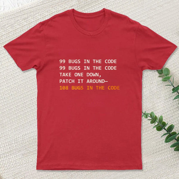 99 Bugs In The Code T-Shirt