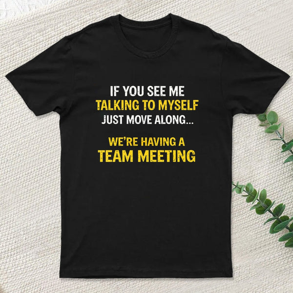 Team Meeting T-Shirt