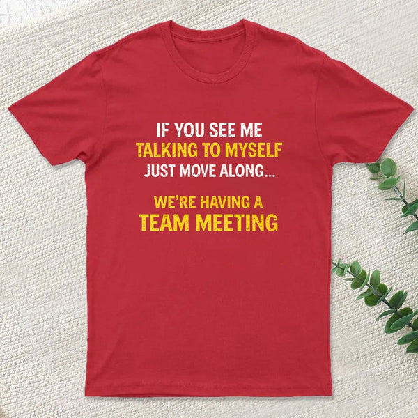 Team Meeting T-Shirt