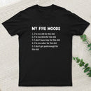 My Five Moods T-Shirt