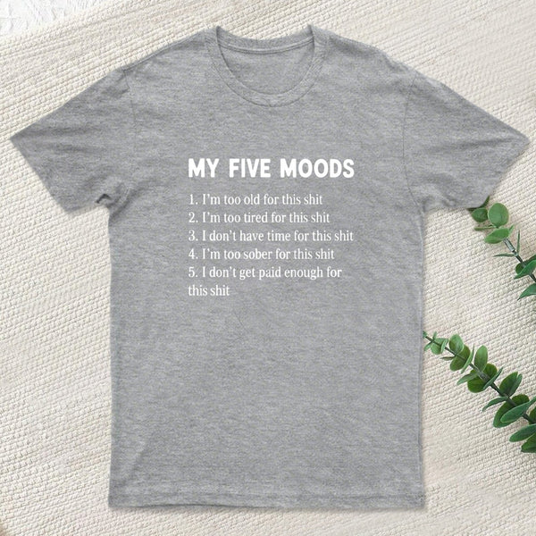 My Five Moods T-Shirt
