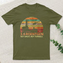 3.6 Roentgen Not Great Not Terrible Chernobyl T-Shirt