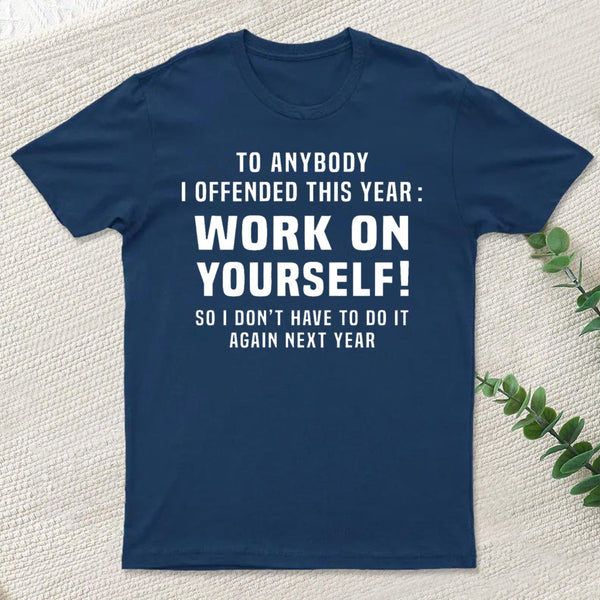 Funny Offensive Message T-Shirt