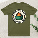 Dumpster Fire Response Team T-Shirt