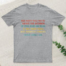 The Party Told You To Reject The Evidence Of Your Eyes And Ears T-Shirt