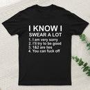 I Know I Swear A Lot T-Shirt