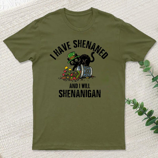 Shenanigan Mode On T-Shirt