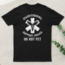 Emotional Support Human Do Not Pet T-Shirt