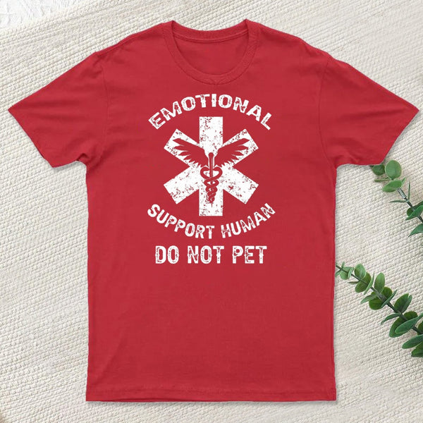 Emotional Support Human Do Not Pet T-Shirt