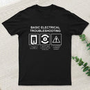 Basic Electrical Troubleshooting T-Shirt