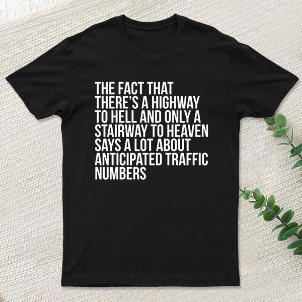 There's Highway To Hell And Stairway To Heaven T-Shirt