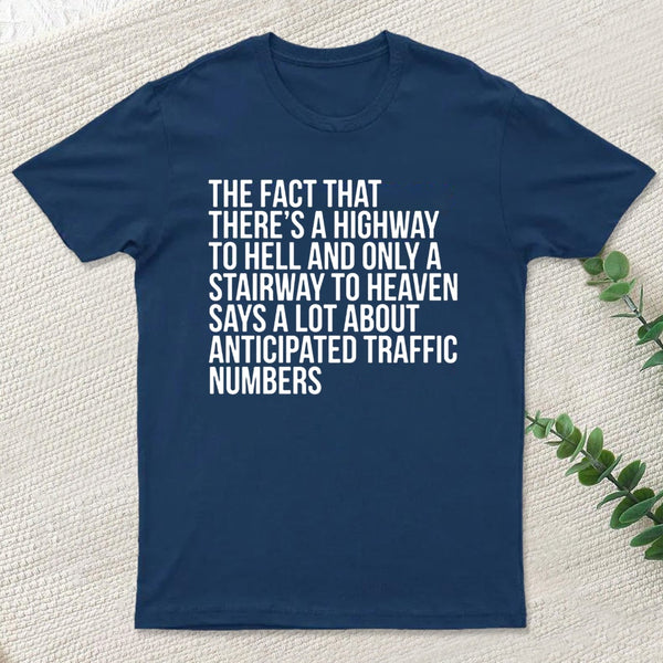 There's Highway To Hell And Stairway To Heaven T-Shirt