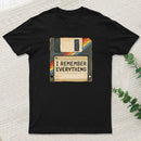 I Remember Everything T-Shirt