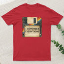 I Remember Everything T-Shirt