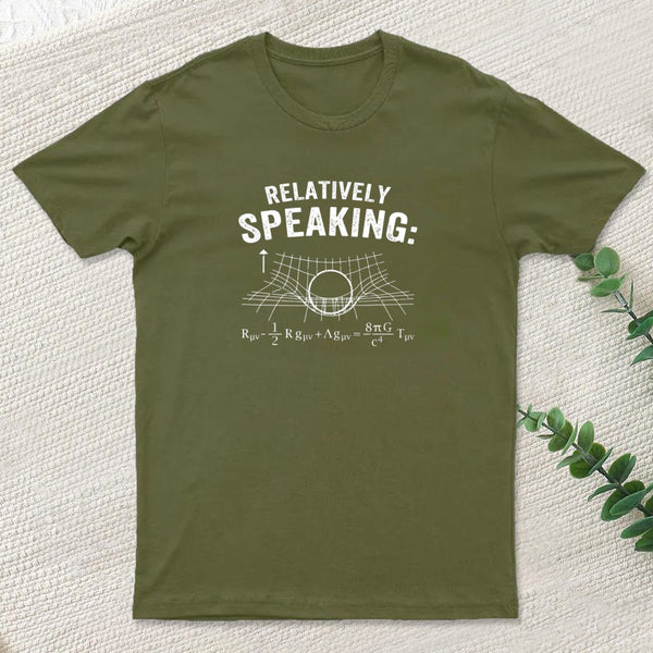 Relatively Speaking T-Shirt