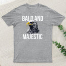 Bald and Majestic Sarcastic Eagle Graphic Novelty T-shirt