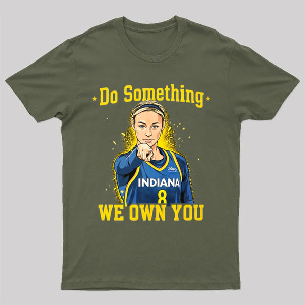 Do Something We Own You Indiana Basketball Player Graphic T-Shirt