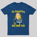 Do Something We Own You Indiana Basketball Player Graphic T-Shirt