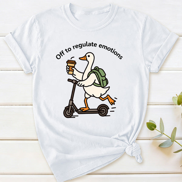 Off To Regulate Emotions T-Shirt