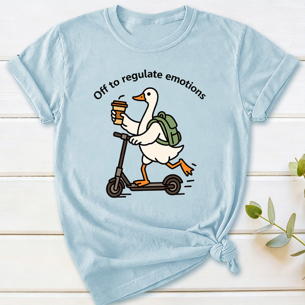 Off To Regulate Emotions T-Shirt