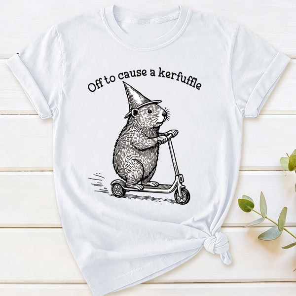 Off To Cause A Kerfuffle T-Shirt