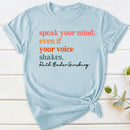 Speak Your Mind T-Shirt