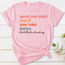 Speak Your Mind T-Shirt