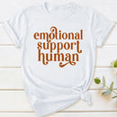 Emotional Support Human T-Shirt