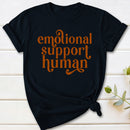 Emotional Support Human T-Shirt
