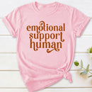 Emotional Support Human T-Shirt