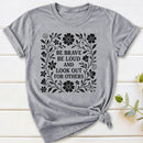 Be Brave Be Loud And Look Out For Others T-Shirt