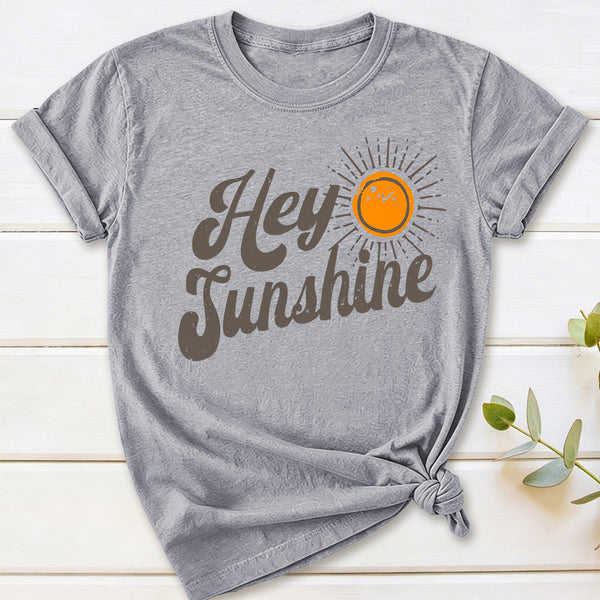 Hey Sunshine T-Shirt