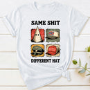 Same Shit Different Hat T-Shirt