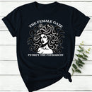 The Female Gaze Petrify The Patriarchy Women T-Shirt