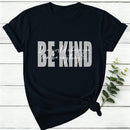 In A World Where You Can Be Anything Be Kind Women T-Shirt