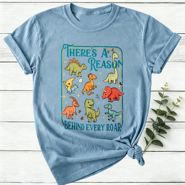 There's A Reason Behind Every Roar Women T-Shirt