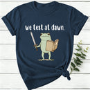 We Test At Dawn Women T-Shirt