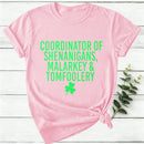 Coordinator Of Shenanigans Women T-Shirt
