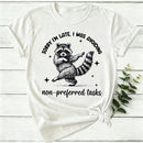 Dancing Raccoon Sorry I'M Late Women T-Shirt