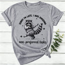 Dancing Raccoon Sorry I'M Late Women T-Shirt